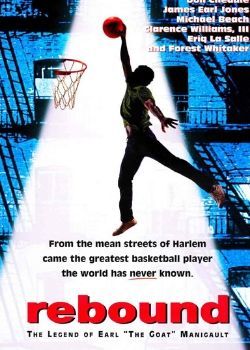 Rebound - The Legend of Earl the Goat Manigault (1996) Movie Image Rebound - The Legend of Earl the Goat Manigault (1996) Movie Image