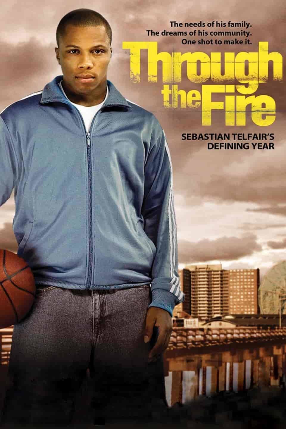 Through the Fire (2005) Movie Poster Through the Fire (2005) Movie Poster