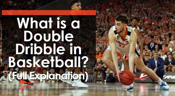 double-dribble-in-basketball double-dribble-in-basketball